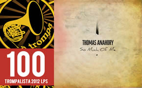 100 – Thomas Anahory – “So Much of Me” (Ed. Autor) 