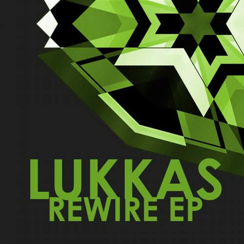 Lukkas – “Rewire EP”