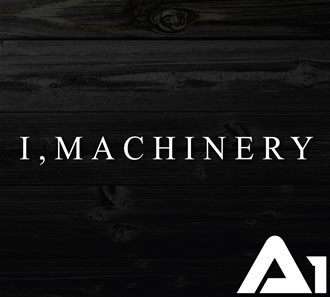 I, Machinery – “A1”
