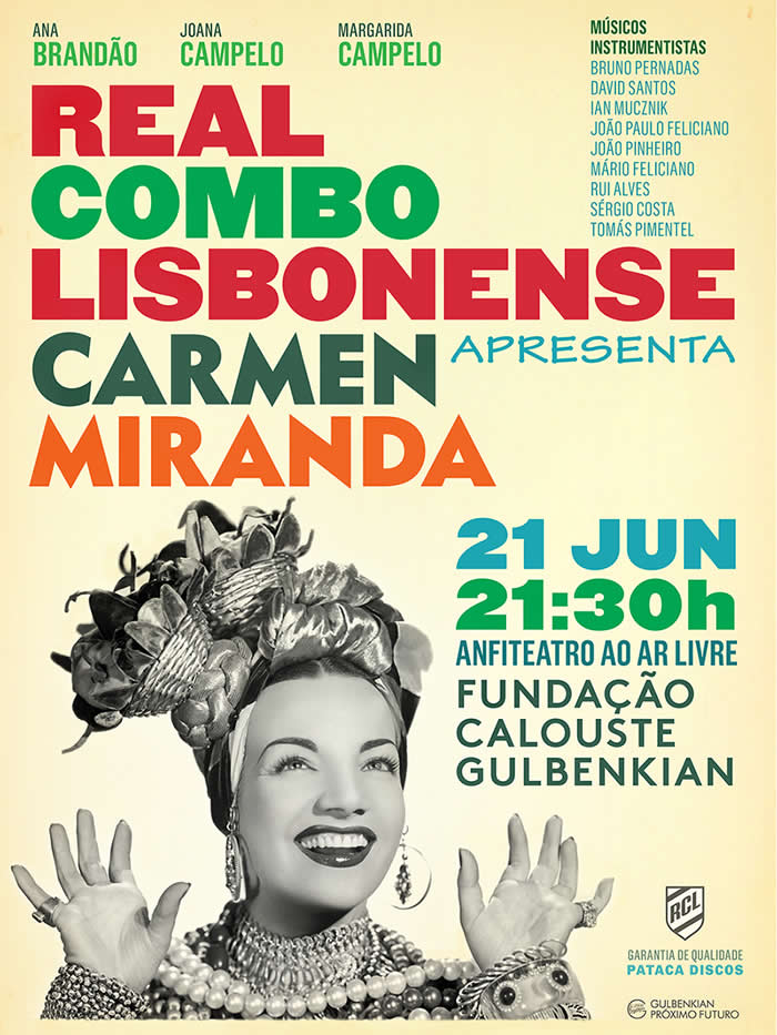 Real Combo Lisbonense apresenta Carmen Miranda – Lisboa // 21Jun