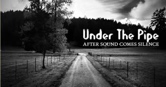 Under The Pipe – “Why Do You Think In Sadness”