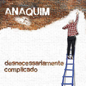 Anaquim – “Desnecessariamente Complicado”