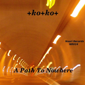 +ko+ko+ – “A Path To Nowhere”