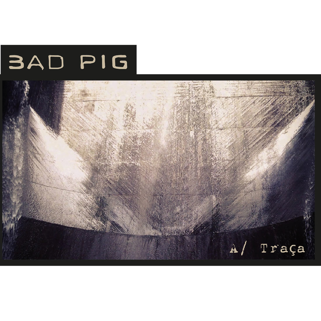 Bad Pig – “Enforca Cães”