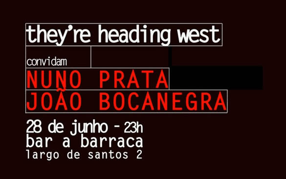 They’re Heading West – Bar A Barraca – Lisboa – 28/Jun/12