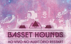 Basset Hounds – Restart – Alcântara, Lisboa – 01/Mar/13