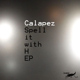 “You Spell It With H” – Calapez