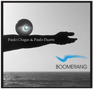 Paulo Chagas e Paulo Duarte – “Boomerang”