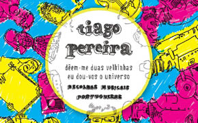 Tiago Pereira – “Dêem-me duas velhinhas, eu dou-vos o universo”