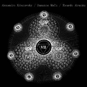 “VII” – Alexandro Kibanovsky, Susanne MaCu & Ricardo Alrucini