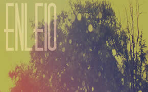 Enleio – “The Shape of Things to Come”