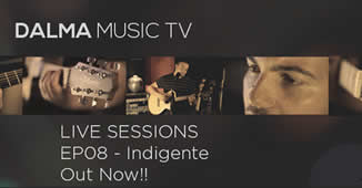 Dalma Music TV: EP08 – Indigente