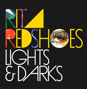 “Lights & Darks” – Rita Redshoes