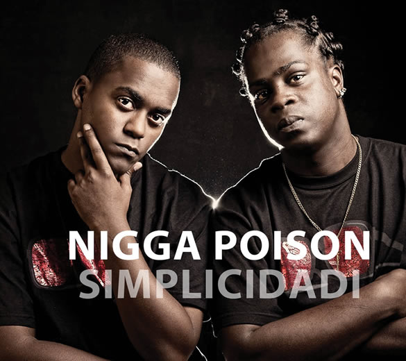 Nigga Poison e “Simplicidadi”