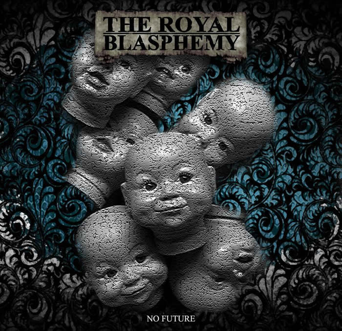 The Royal Blasphemy lançam single “No Future”