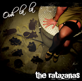 “Ouh La La” – The Ratazanas