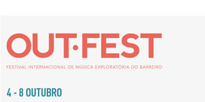 OUT.FEST – Festival Internacional de Música Exploratória do Barreiro
