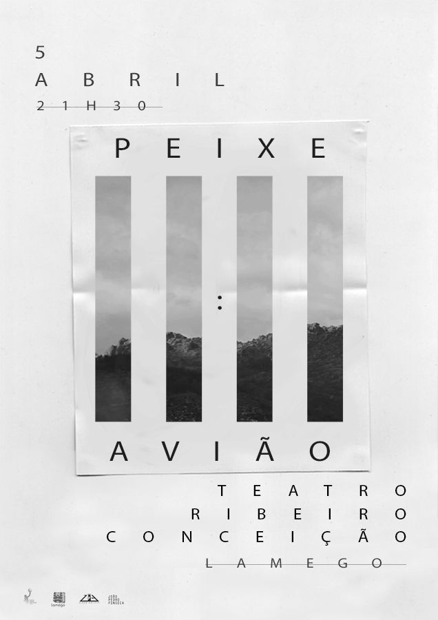 peixe : avião no Teatro Ribeiro Conceição – Lamego // 5Abr