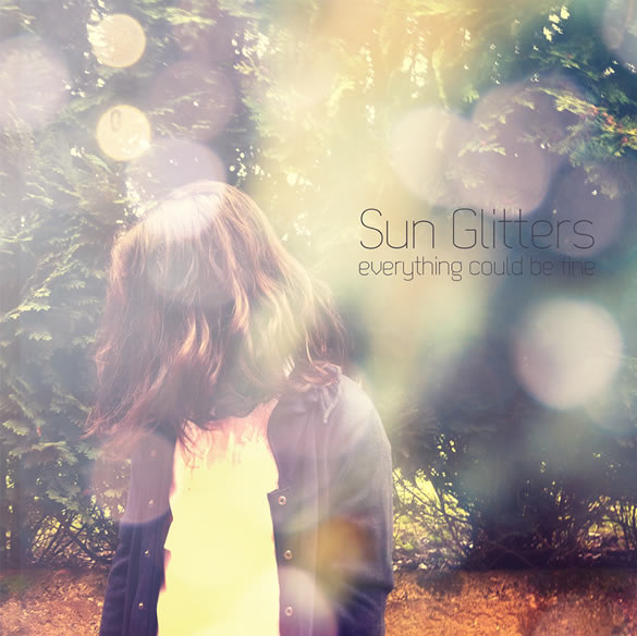 Sun Glitters em “Everything Could Be Fine”