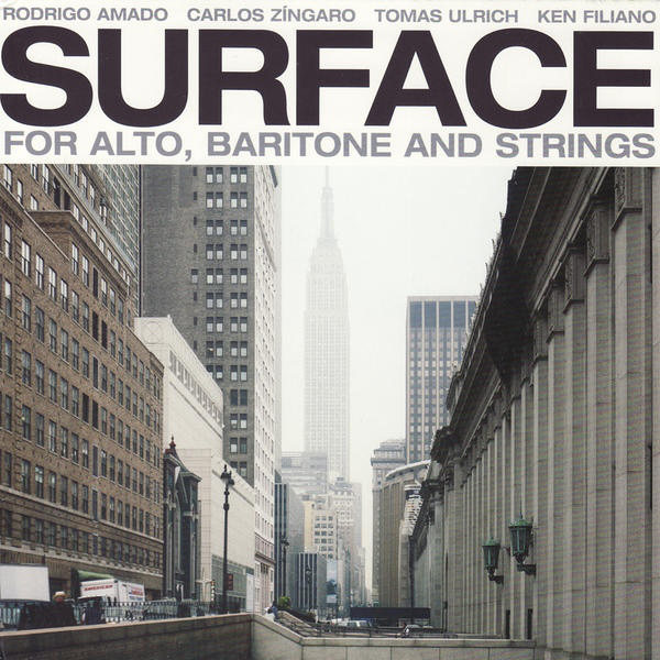 [Especial Rodrigo Amado] “Surface” com Rodrigo Amado, Carlos Zíngaro, Tomas Ulrich e Ken Filiano, 2007