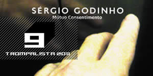 9 – Sérgio Godinho – “Mútuo Consentimento” (Universal)