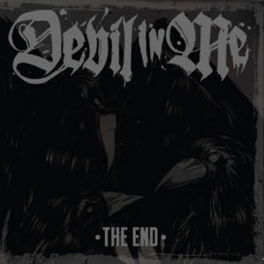 Tempos de “The End” – Devil In Me