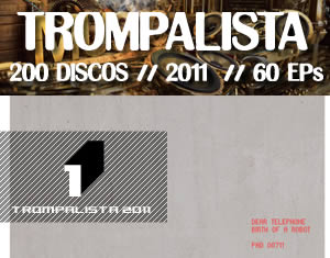 Trompalista EPs 2011 – 1-10