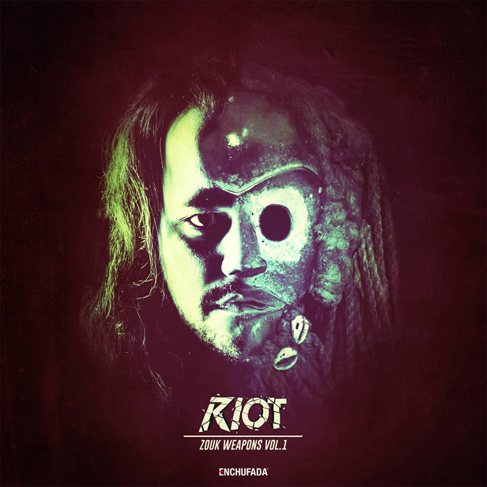 Riot – “Zouk Weapons Vol​.​1”
