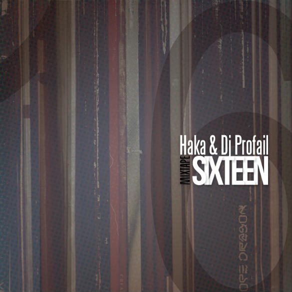 Haka e DJ Profail na mixtape “Sixteen”