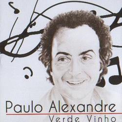 “Verde Vinho” – Paulo Alexandre