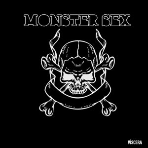 “Viscera” – Monster Sex