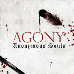 “Agony” – Anonymous Souls
