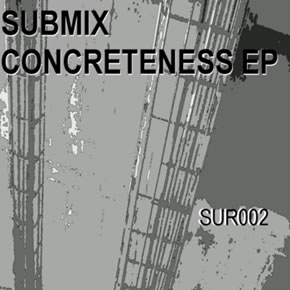 “Concreteness EP” – Submix