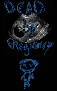 Dead by Pregnancy