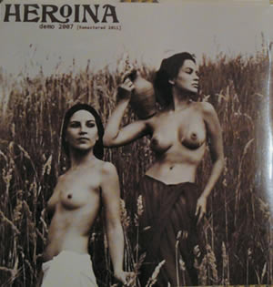 Heroína – Demo 2007 [Remastered 2011]