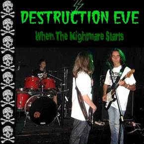 “When the nightmare starts” – Destruction Eve