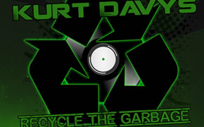 Kurt Davys – “Recycle the Garbage Vol​.​1”