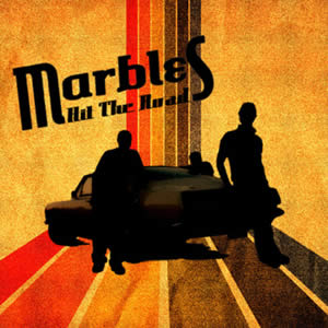 Marbles – “Hit The Road”