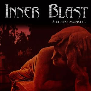 Inner Blast – “Sleepless Monster”