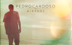 Pedro Cardoso – “Mirrors”
