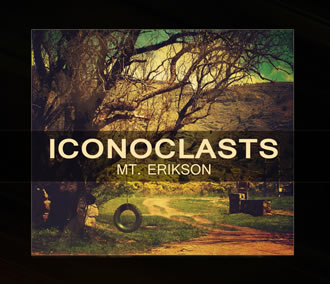 Iconoclasts – “Mt. Erikson”