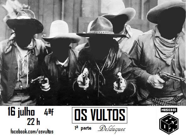 Os Vultos – MusicBox – Lisboa – 16/Jul/14
