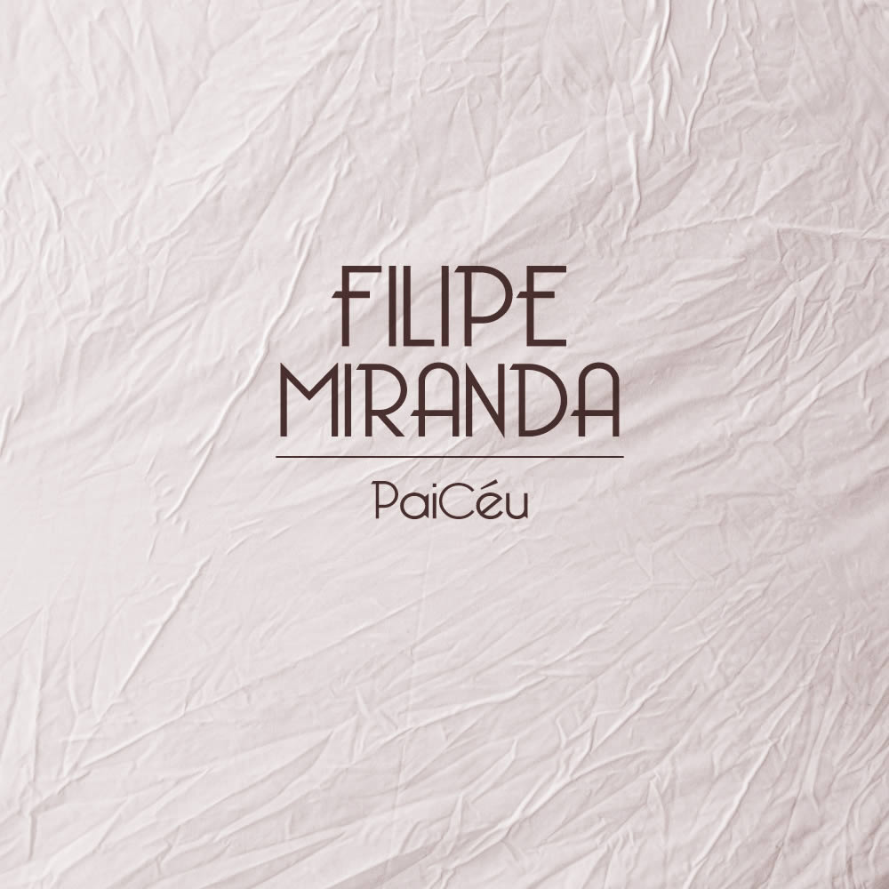 Filipe Miranda em português, com “PaiCéu”
