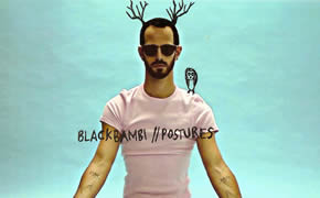 BlackBambi – “Postures”