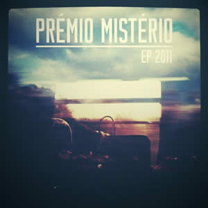 Prémio Mistério – “EP2011”