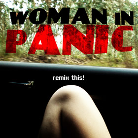 “Remix This!” – Woman in Panic
