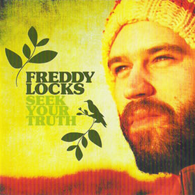 “Seek Your Truth” – Freddy Locks