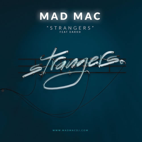 Mad Mac e Darko em “Strangers”