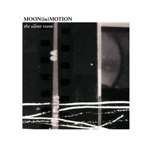 MOON(in)MOTION – “The Silent Room”