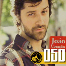 050 – “Muda que Muda” – João Coração